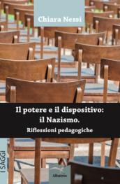 Il potere e il dispositivo: il nazismo. Riflessioni pedagogiche