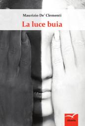 La luce buia