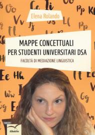 Mappe concettuali per studenti universitari DSA. Facoltà di mediazione linguistica