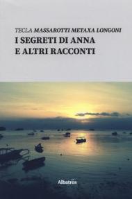 I segreti di Anna e altri racconti