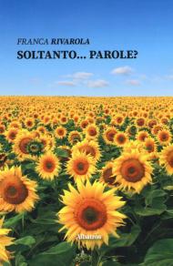 Soltanto... Parole?