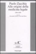 Paolo Zacchia. Alle origini della medicina legale 1584-1659
