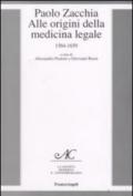 Paolo Zacchia. Alle origini della medicina legale 1584-1659