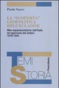 La «scoperta» geopolitica dell'Ecuador. Mire espansionistiche dell'Italia ed egemonia del dollaro 1919-1945