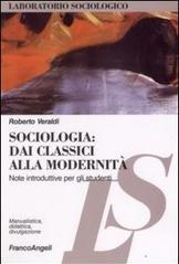 Sociologia. Dai classici alla modernità. Note introduttive per gli studenti