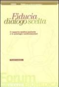 Fiducia, dialogo, scelta. Il rapporto medico-paziente e le patologie cardiovascolari