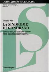 La sindrome di Gondrano. Senso e significati del lavoro nella società postmoderna