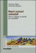 Nuovi scenari aziendali. Verso le sviluppo di aziende più competitive