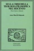 Sulla crisi della teologia filosofica nel Seicento. Pierre Jurieu e dintorni