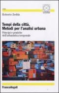 Tempi della città. Metodi per l'analisi urbana. Principi e pratiche dell'urbanistica temporale