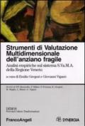 Strumenti di valutazione multidimensionale dell'anziano fragile. Analisi empiriche sul sistema S.Va.M.A. della regione Veneto