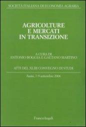 Agricolture e mercati in transizione. Atti del Convegno di studi (Assisi, 7-9 settembre 2006)