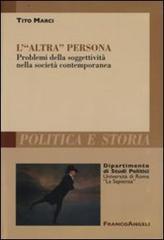 L' «altra persona». Problemi della soggettività nella società contemporanea