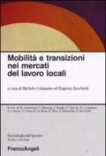 Mobilità e transizioni nei mercati del lavoro locali