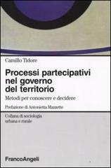 Processi partecipativi nel governo del territorio. Metodi per conoscere e decidere