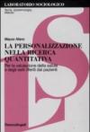 La personalizzazione nella ricerca quantitativa. Per la valutazione della salute e degli esiti riferiti dai pazienti