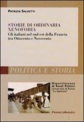 Storie di ordinaria xenofobia. Gli italiani nel sud-est della Francia tra Ottocento e Novecento