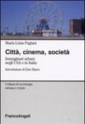 Città, cinema, società. Immaginari urbani negli USA e in Italia
