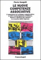 Le nuove competenze associative. L'esperienza di sviluppo organizzativo in APA Confartigianato di Milano, Monza e Brianza per aiutare la crescita delle imprese