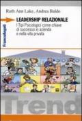 Leadership relazionale. I tipi psicologici come chiave di successo in azienda e nella vita privata