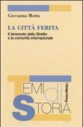 La città ferita. Il terremoto dello Stretto e la comunità internazionale