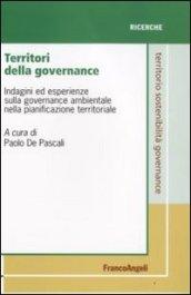 Territori della governance. Indagini ed esperienze sulla governance ambientale nella pianificazione territoriale