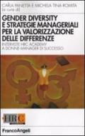 Gender diversity e strategie manageriali per la valorizzazione delle differenze. Interviste HRC Academy a donne manager di successo