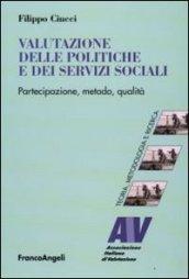 Valutazione delle politiche e dei servizi sociali. Partecipazione, metodo, qualità