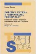 Politica estera e «diplomazia personale». Fanfani, De Gaulle e le relazioni italo-francesi negli anni Cinquanta