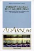 L'orizzonte globale dello sviluppo locale. Sfide e opportunità degli investimenti esteri per il territorio fiorentino