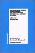 Methods and models for planning the development of regional airport systems
