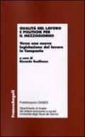 Qualità del lavoro e politiche per il Mezzogiorno. Verso una nuova legislazione del lavoro in Campania