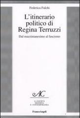 L' itinerario politico di Regina Terruzzi. Dal mazzinianesimo al fascismo