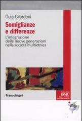 Somiglianze e differenze. L'integrazione delle nuove generazioni nella società multietnica