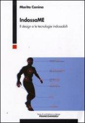 Indossame. Il design e le tecnologie indossabili