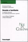 Scuola e territorio. Le politiche educative per i bambini, gli adolescenti e i giovani