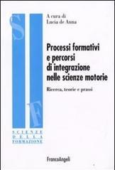 Processi formativi e percorsi di integrazione nelle scienze motorie. Ricerca, teorie e prassi