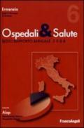 Ospedali e salute. Sesto rapporto annuale 2008