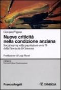 Nuove criticità nella condizione anziana. Social survey sulla popolazione over 74 della Provincia di Cremona