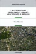 La costruzione dello spazio urbano: l'esperienza di Berlino