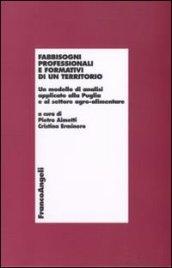 Fabbisogni professionali e formativi di un territorio. Un modello di analisi applicato alla Puglia e al settore agro-alimentare