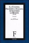La cultura filosofica italiana attraverso le riviste 1945-2000 vol.2