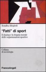 Fatti di sport. Il doping e la doppia morale delle organizzazioni sportive