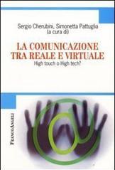 La comunicazione tra reale e virtuale. High touch o high tech?