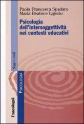 Psicologia dell'intersoggettività nei contesti educativi