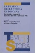 La pratica della storia in Toscana. Continuità e mutamenti tra la fine del '400 e la fine del '700