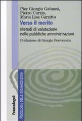 Verso il merito. Metodi di valutazione nelle pubbliche amministrazioni