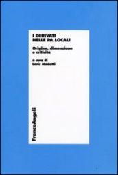 I derivati nelle PA locali. Origine, dimensione e criticità