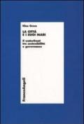 La città e i suoi mari. Il waterfront tra sostenibilità e governance