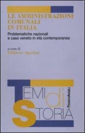 Le amministrazioni comunali in Italia. Problematiche nazionali e caso veneto in età contemporanea